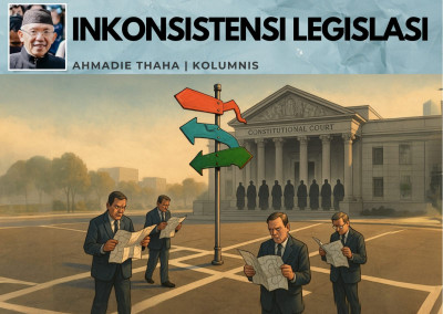 Catatan Cak AT: Inkonsistensi Legislasi