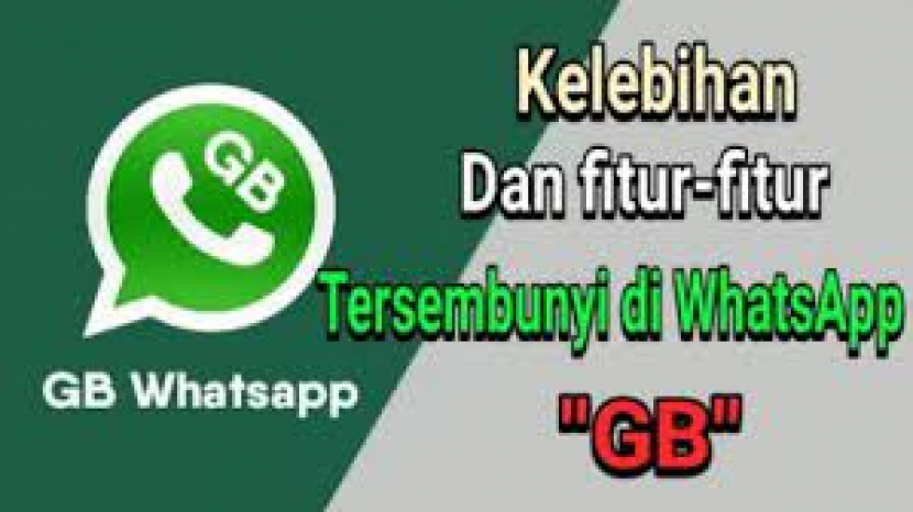 Kelebihan Dan Fitur-Fitur Tersembunyi Di GB WhatsApp 2022 Official